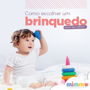 Como escolher um brinquedo para seu filho(a)?